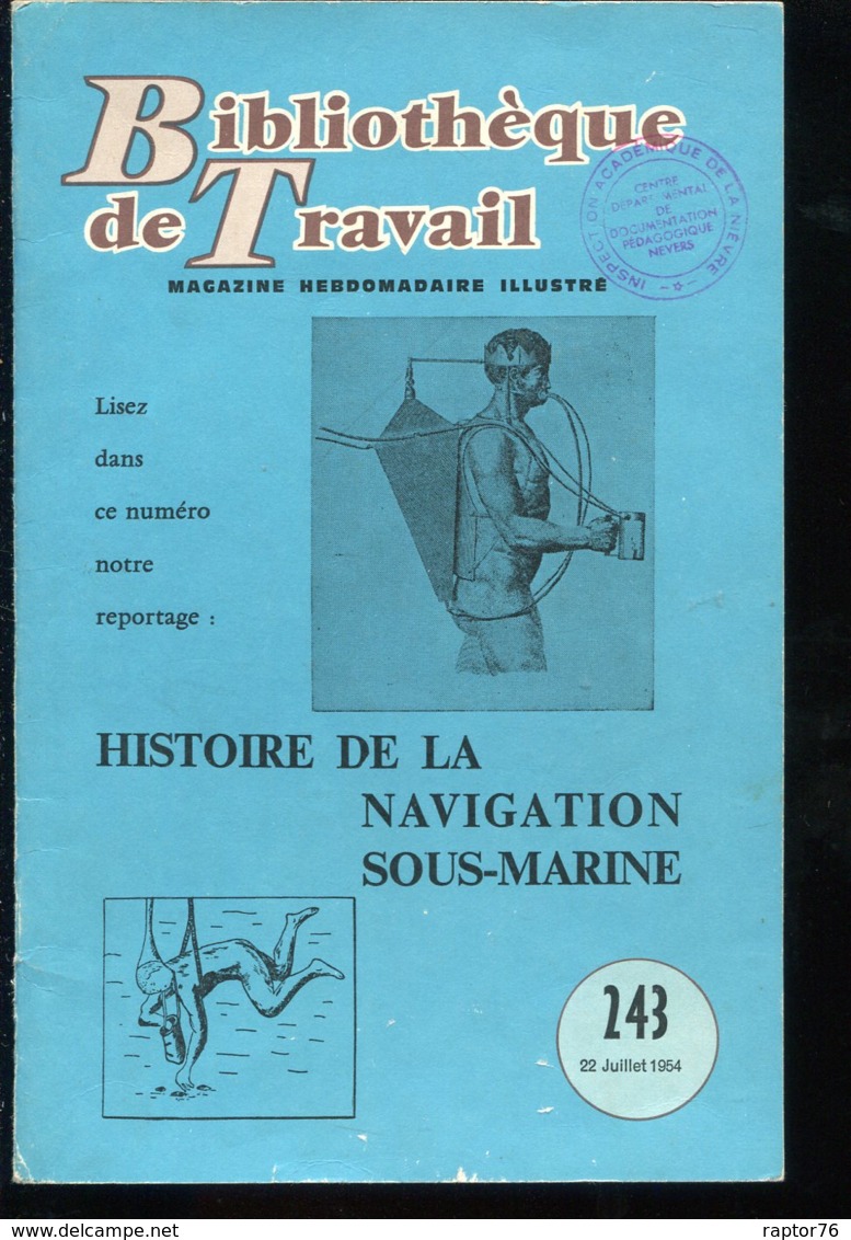 Scolaires Bibliothèque De Travail 6-12 Ans N° 243 Du 22/07/1954 Histoire De La Navigation Sous-marine - 6-12 Ans