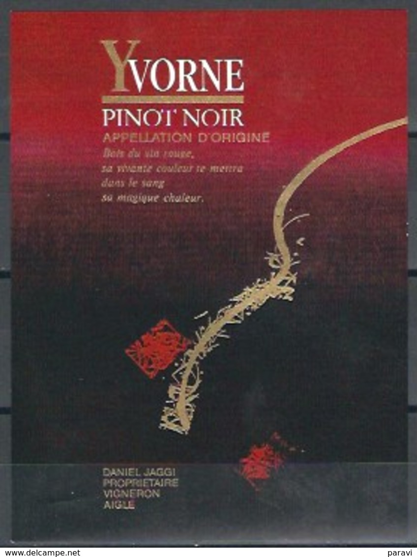 Etiquette De Vin Du Canton De Vaud  * Yvorne, PINOT NOIR * - Autres & Non Classés