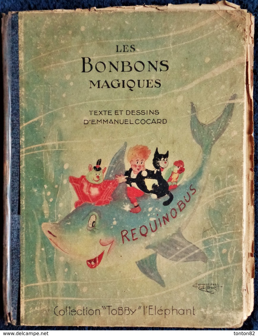 Emmanuel Cocard - LES BONBONS MAGIQUES - Collection " TOBBY " L' ÉLÉPHANT - - 1901-1940