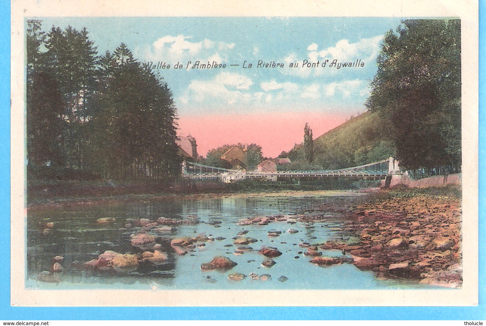 Vallée De L'Amblève-LaRivière Au Pont D'Aywaille-(été 1921)-carte écrite En 1933 - Aywaille