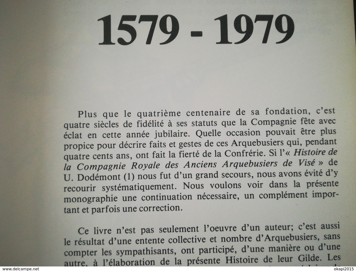 Histoire De La Compagnie Royale Des Anciens Arquebusiers De Visé 1579 1979 Livre Régionalisme Wallonie Liège Belgique - Belgique