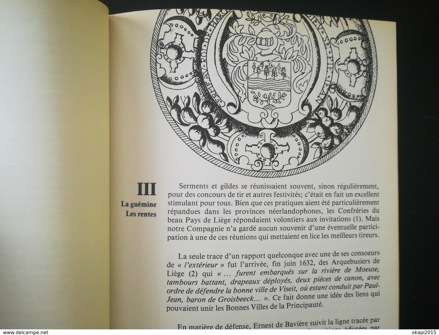 Histoire De La Compagnie Royale Des Anciens Arquebusiers De Visé 1579 1979 Livre Régionalisme Wallonie Liège Belgique - Belgique