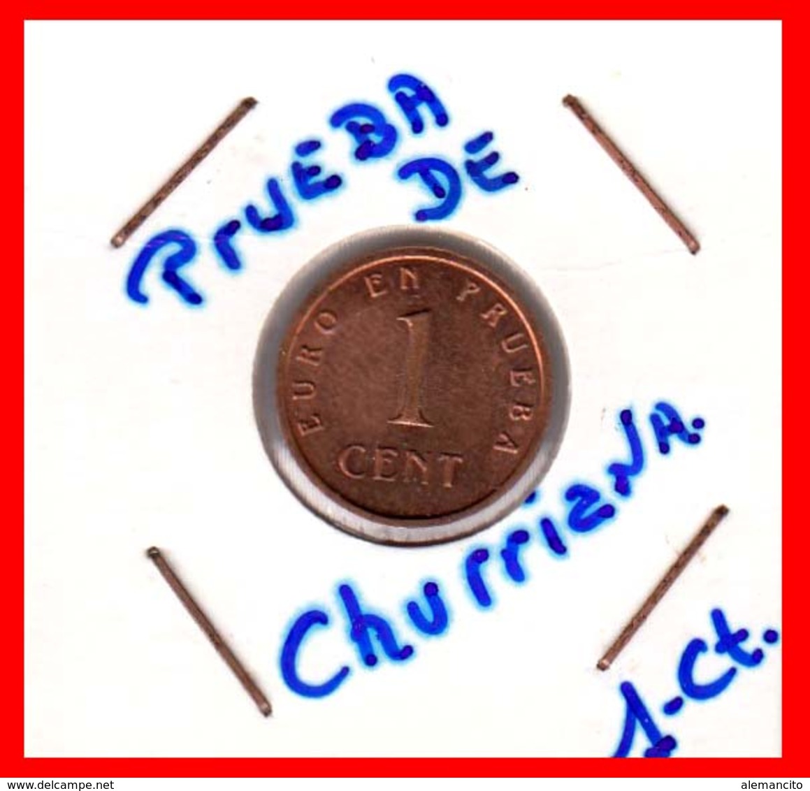 ESPAÑA --  ( EUROPA ) MONEDAS DEL EURO EN PRUEBA ( CHURRIANA-MALAGA ) AÑO 1998 –AL- 2001 - España