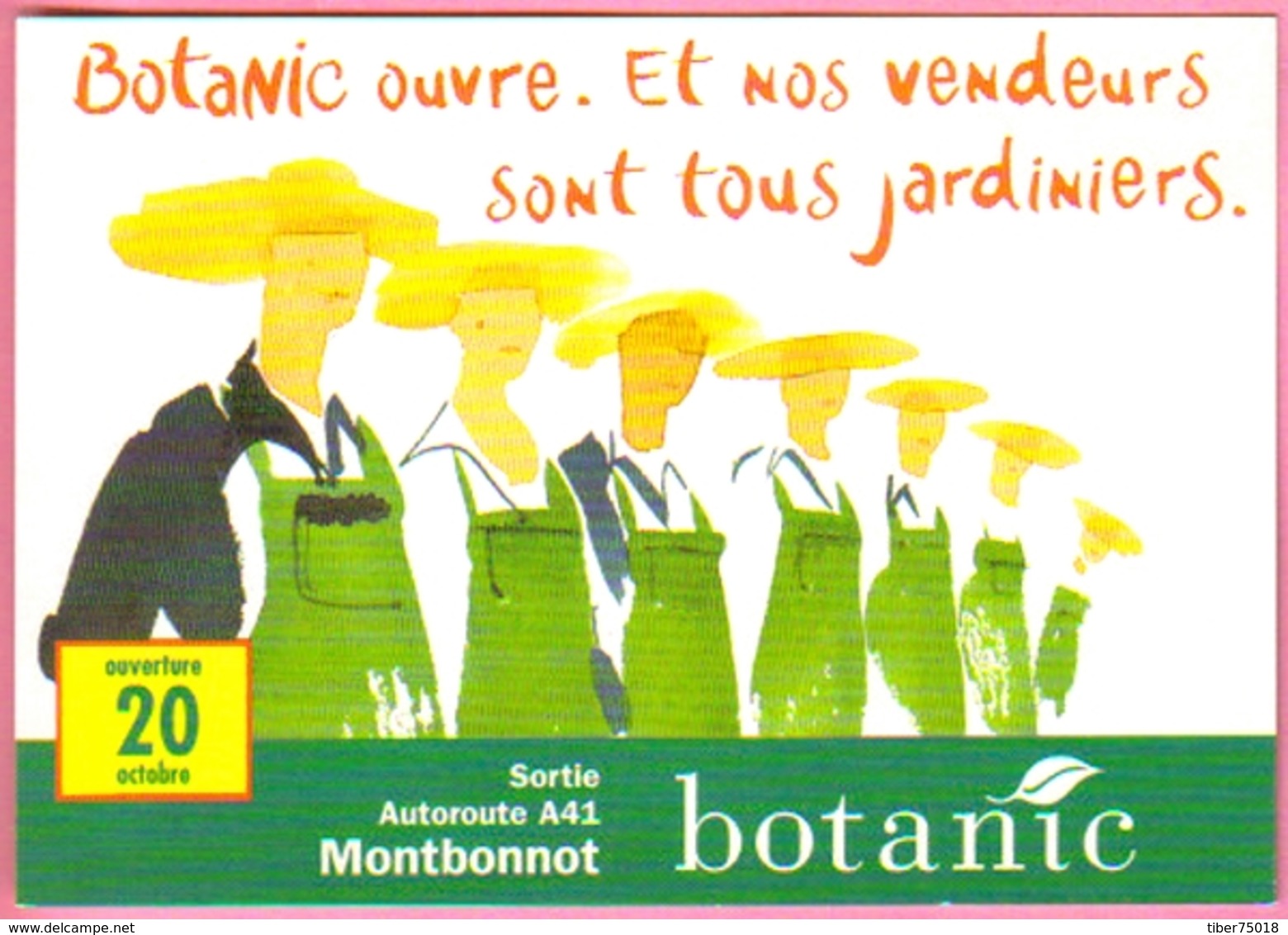 Carte Postale  "Cart'Com" (2000) - Agence Gallier & Associés - Botanic Ouvre. Et Nos Vendeurs Sont Tous Jardiniers. - Publicité