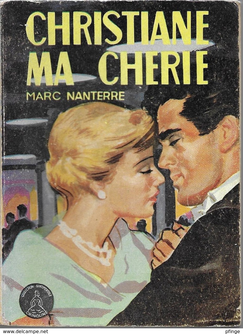 Christiane Ma Chérie Par Marc Nanterre - Crinoline N°224 - Romantique