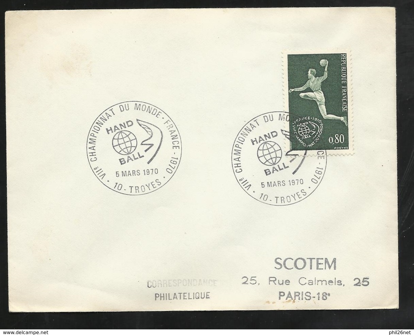 3 Lettres N°1629 Championnat Du Monde De Hand-Ball Cachets Illustrés 05/03 Troyes & Bordeaux Et 08/03/70 Paris Finale TB - Balonmano