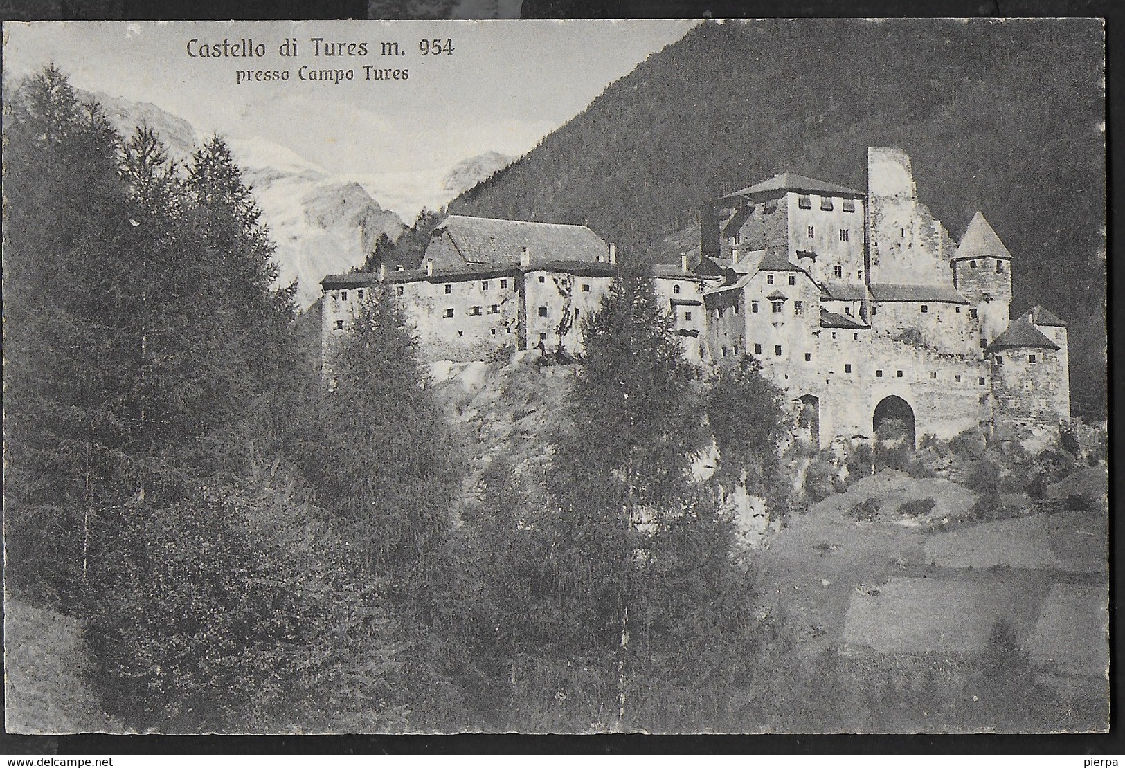 CASTELLO DI TURES - FORMATO PICCOLO - EDIZ. FRANZTL BOLZANO - VIAGGIATA DA CAMPO TURES 1930 - Castelli