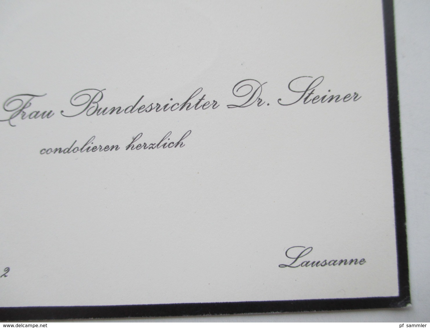 Schweiz Trauerkarte / Visitenkarte Bundesrichter Dr. Steiner Condoliert Herzlich Avant Poste 2 Lausanne Politiker KVP - Visiting Cards