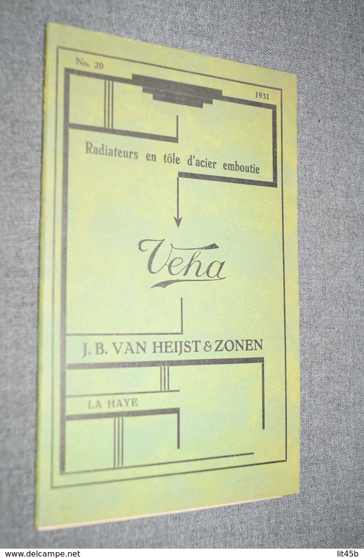 Ancien Catalogue Radiateur VEHA De 1931,J.B.Van Heijst & Zonen,La Haye (Pays-Bas),28 Pages,18 Cm. Sur 11 Cm. - Publicités