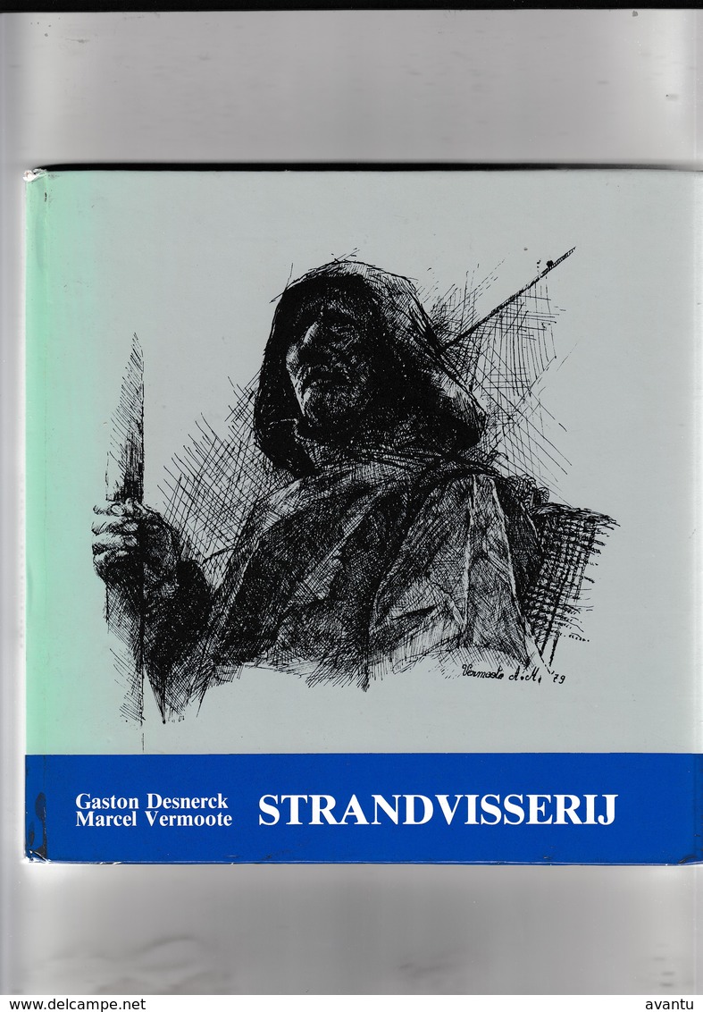 STRANDVISSERIJ - Gaston Desnerck En Marcel Vermoote  1979  / 107 BLZ  Met Afbeeldingen - Autres & Non Classés