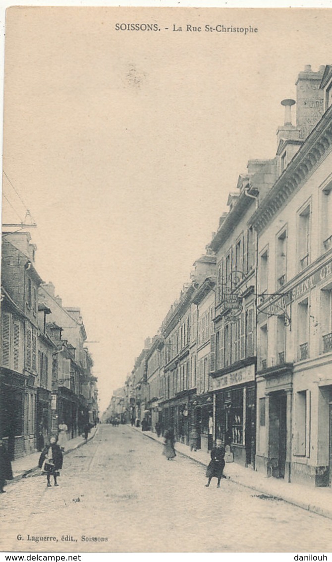 02 // SOISSONS    La Rue Saint Christophe   Edit G Laguerre - Soissons