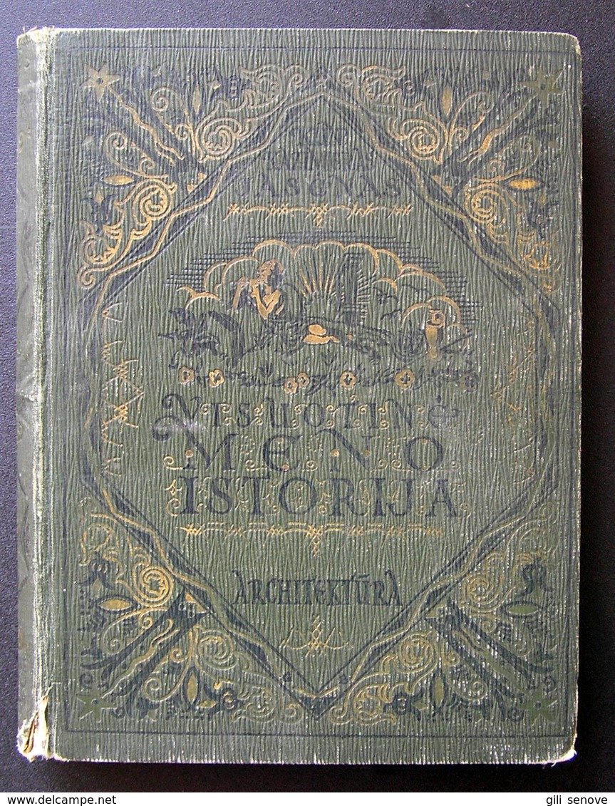 Lithuanian Book / Visuotinė Meno Istorija By Jasėnas Architektūra 1923 - Cultura