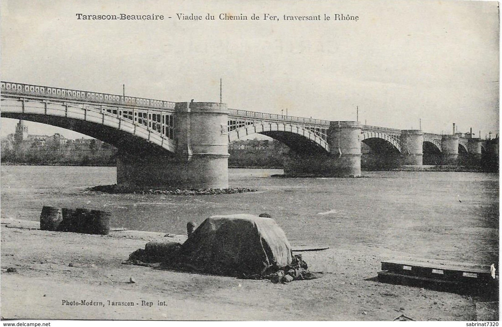 Tarascon-Beaucaire Viaduc Du Chemin De Fer , Traversant Le Rhône - Tarascon