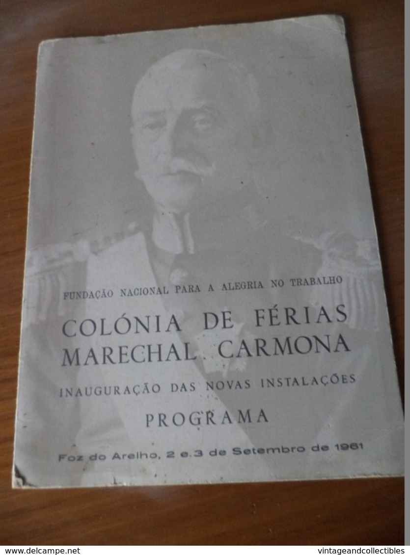 INAUGURAÇÃO DAS NOVAS INSTALAÇÕES COLÓNIA DE FÉRIAS MARECHAL CARMONA - FOZ DO ARELHO - 1961 - Old Books