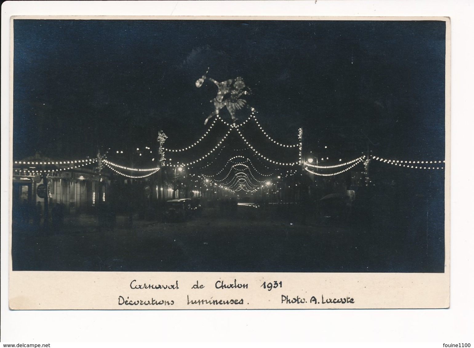 Carte Du Carnaval De Chalon Sur Saône 1931 Décoration Lumineuse Photo A. Lacoste  Format 9,5 X 14,5 Cm ( Recto Verso ) - Chalon Sur Saone