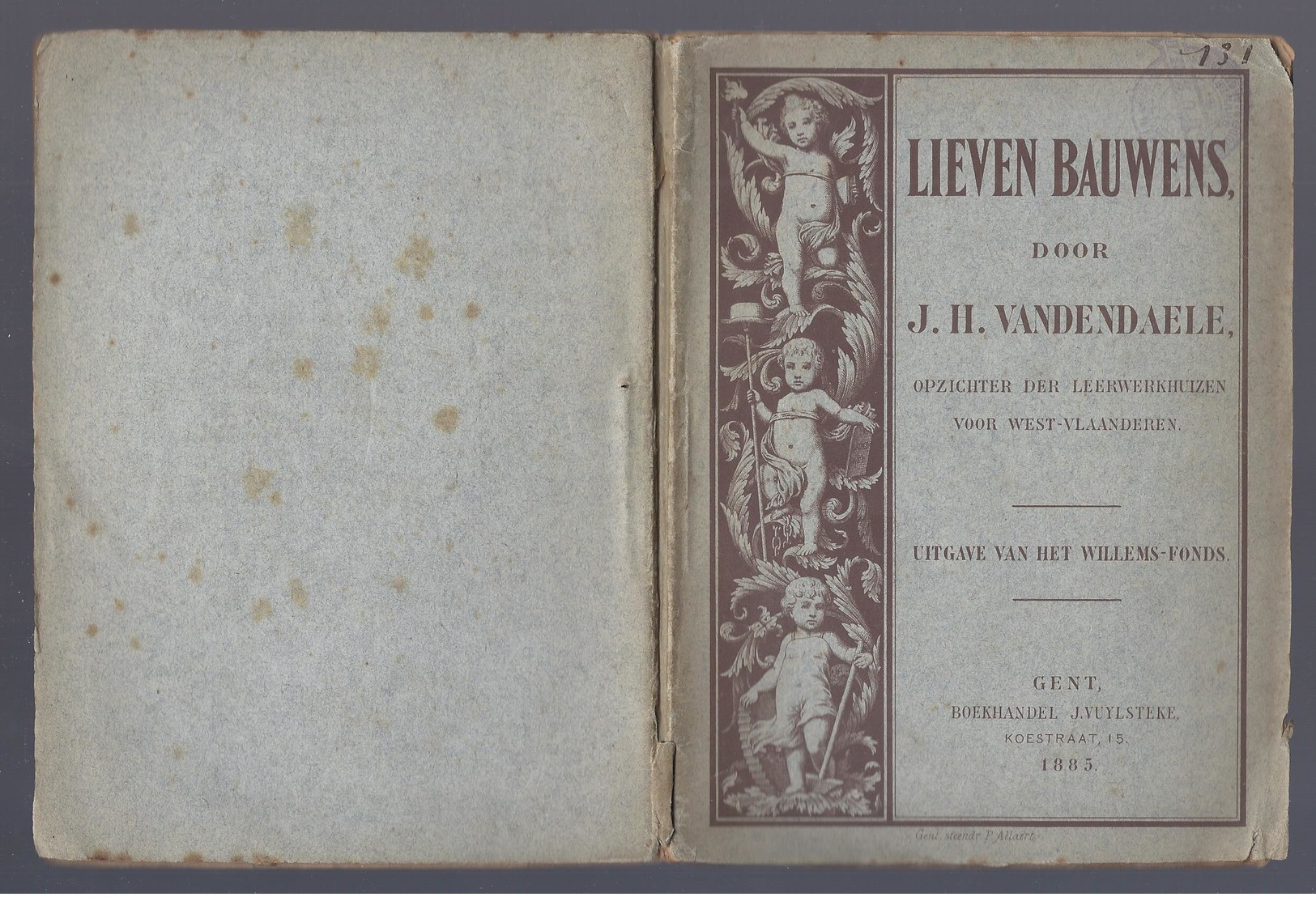 1885 LIEVEN BAUWENS DOOR VANDENDAELE OPZICHTER DER LEERWERKHUIZEN VOOR WEST-VLAANDEREN UITG. WILLEMS-FONDS - Anciens