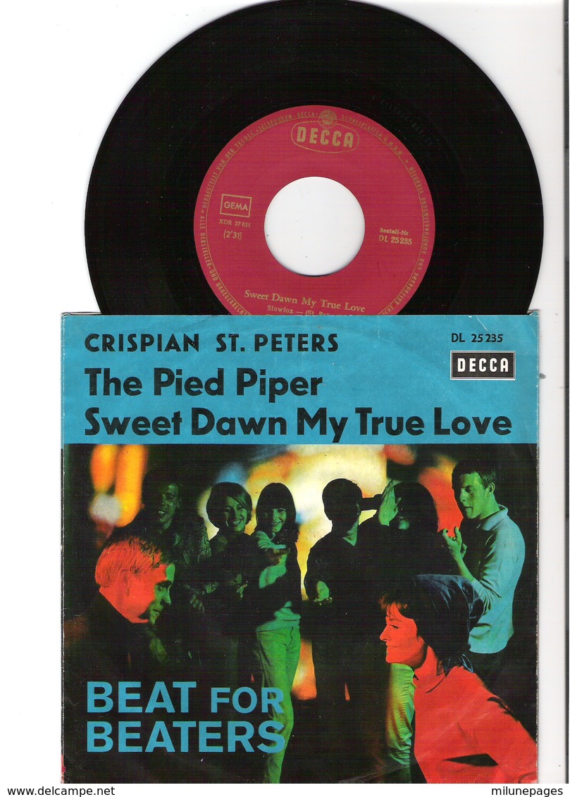 45T SP 2 Titres Crispian St Peters The Pied Piper  Decca DL 25235 Pression Allemagne - Rock