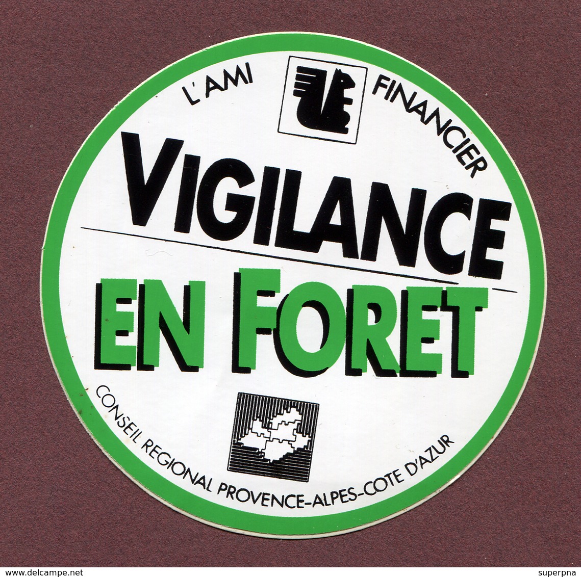 PACA  : " VIGILANCE EN FORET - CAISSE D'EPARGNE " - Autocollants