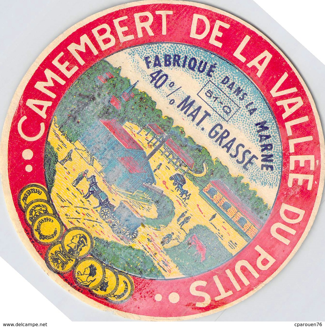 Etiquette Fromage Camembert De La Vallée Du Puits Fabriqué Dans La Marne  Tyrosémiophile - Formaggio