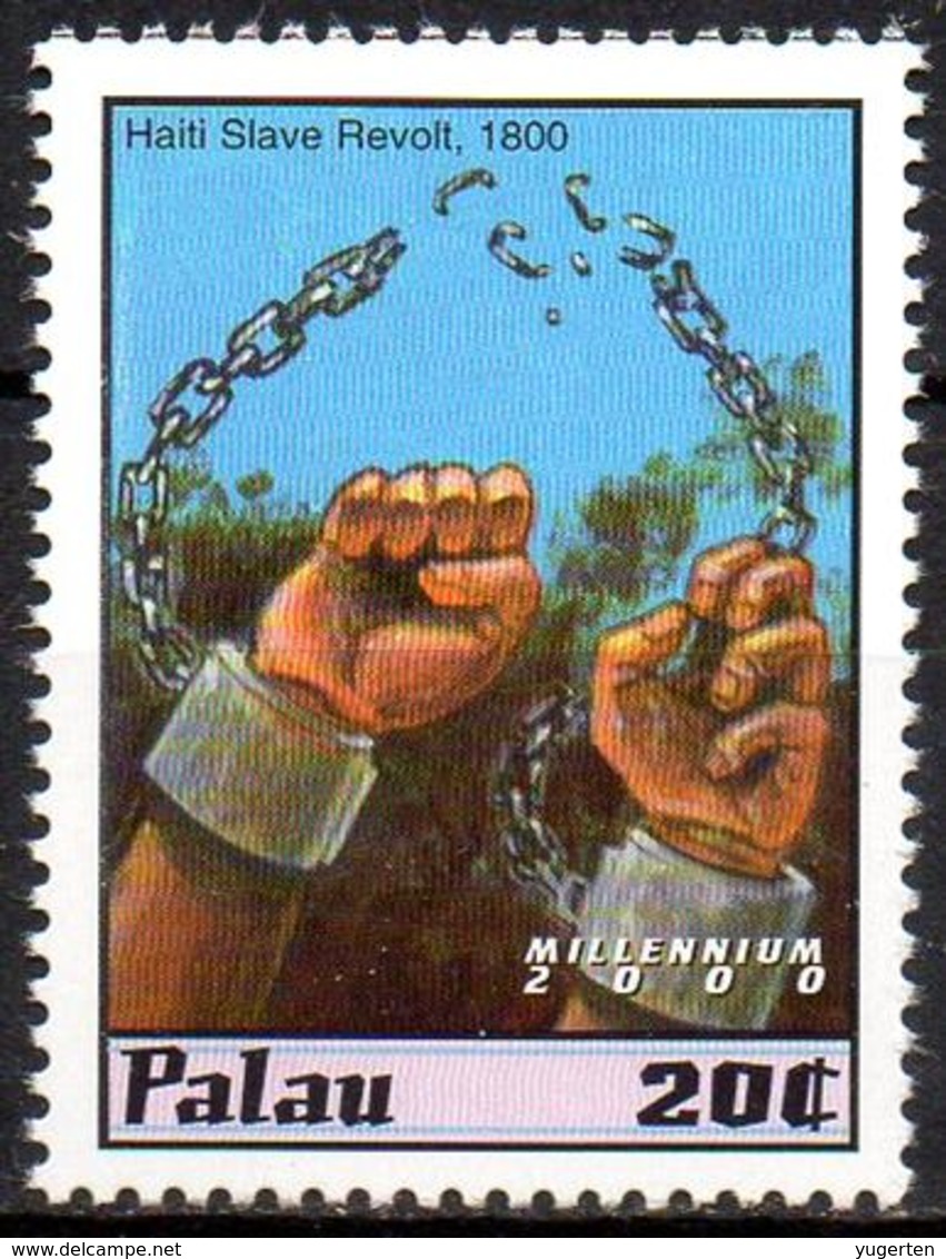 PALAU - 1v - MNH** Haiti Slave Revolt Slaves Broken Chains Hands Mains Esclaves Esclavage Slavery Sklaverei Esclavitud - Autres & Non Classés