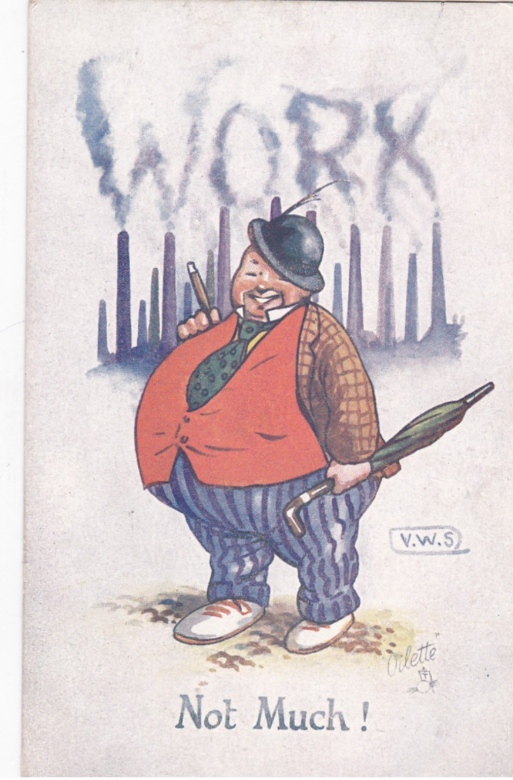 V.W.S. Smoking Man & Smoking Factory Stacks Spelling WORX, "Not Much!", 1900-10s; TUCK # 8840 - Tuck, Raphael