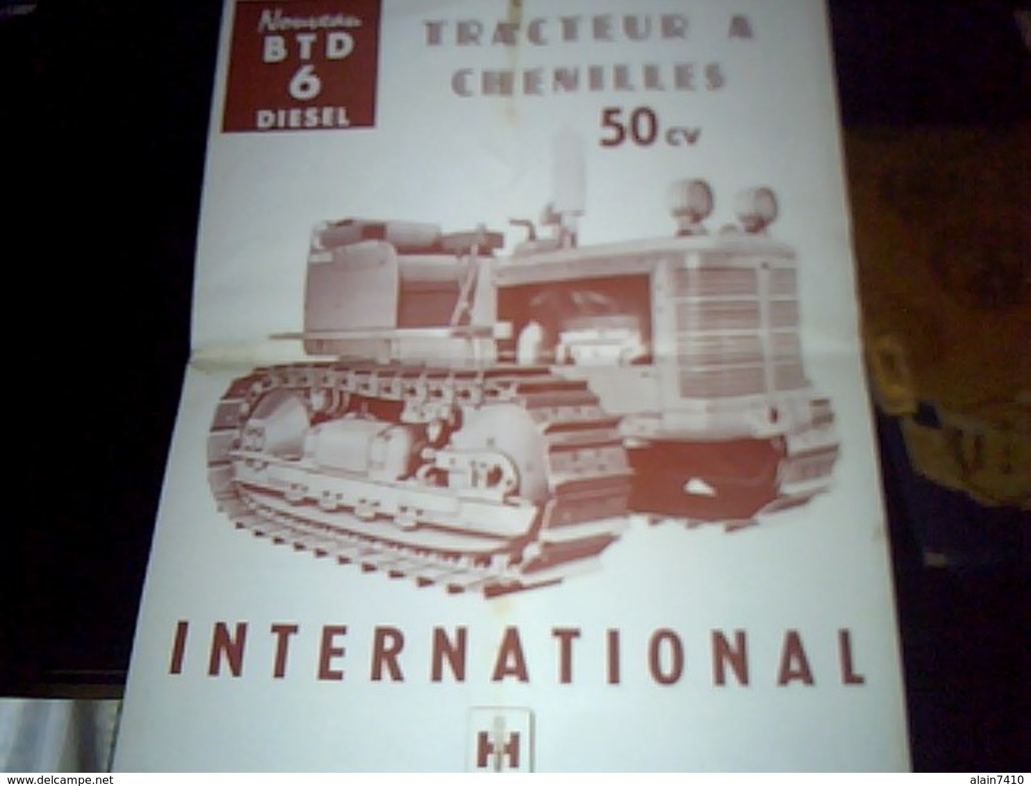 Publicitè Depliant  3  Pages Tracteur A Chenille Chenillard International Diesel BTD6 - Publicités