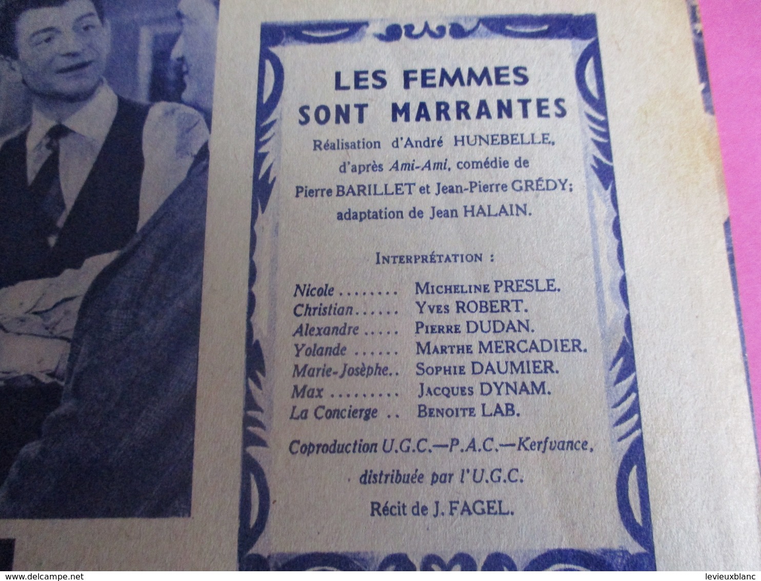 Cinéma/Revue/Le Film Complet/"Les Femmes Sont Marrantes"/Micheline PRESLE, Yves ROBERT/UGC/ Hunebelle/1958   CIN90 - Andere & Zonder Classificatie