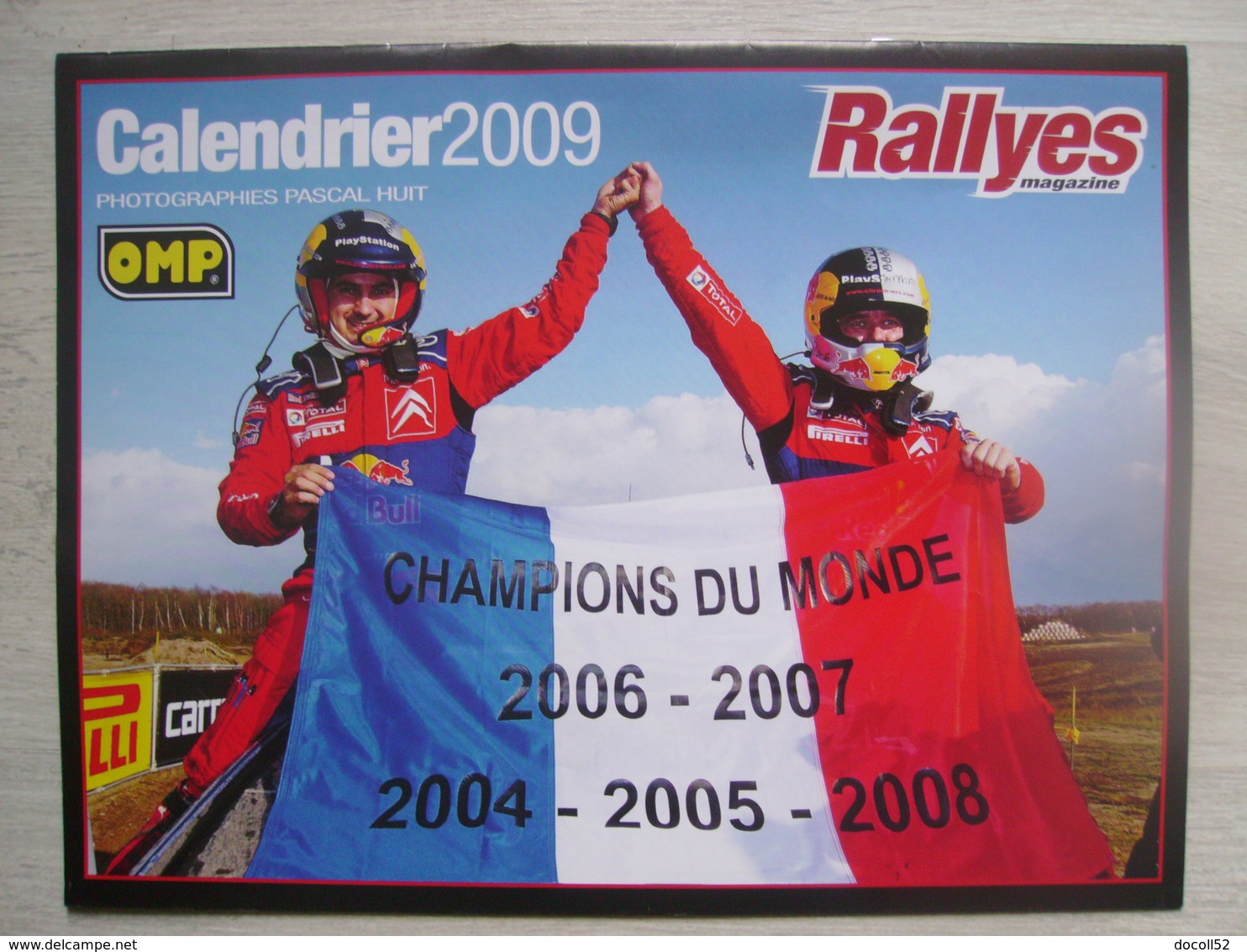 Calendrier Rallye 2009 Rallyes Magazine Chapions Du Monde 2004,2005,2006,2007,2008 - Sebastien Loeb - D éléna - 9 Scans - Grossformat : 1991-00