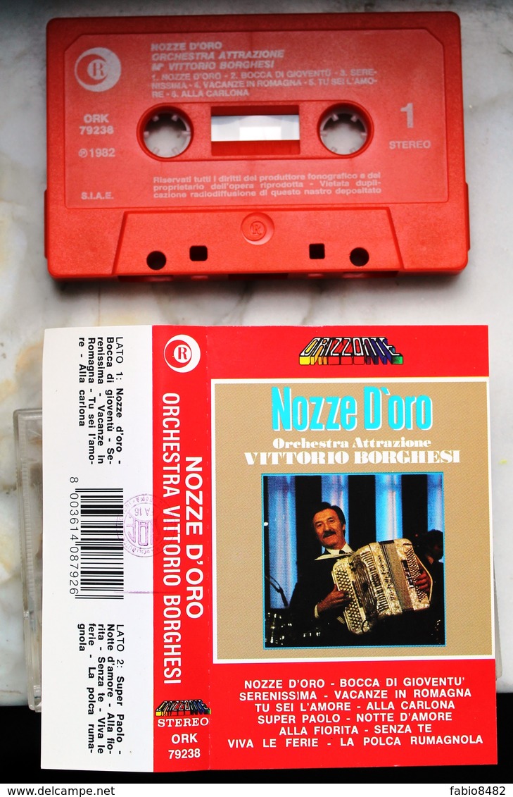 MC MUSICASSETTA ORCHESTRA ATTRAZIONE VITTORIO BORGHESI NOZZE D'ORO Etichetta ORIZZONTI ORK 79238 - Cassette