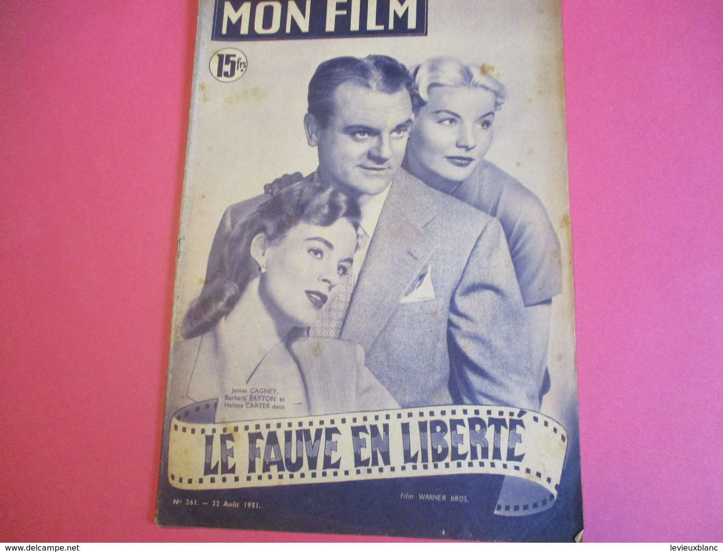 Cinéma/Revue/Mon Film/"Le Fauve En Liberté"/James CAGNEY,Barbara PAYTON/Warner BROS/G. DOUGLAS/Martine CAROL/1951 CIN94 - Otros & Sin Clasificación