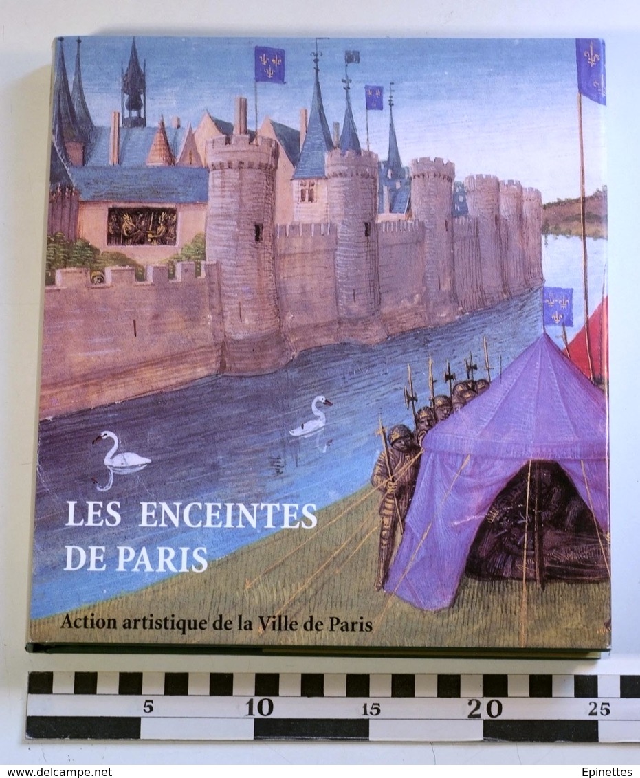 LES ENCEINTES DE PARIS, Action Artistique Ville De Paris, 2001, Béatrice De Andia - Histoire