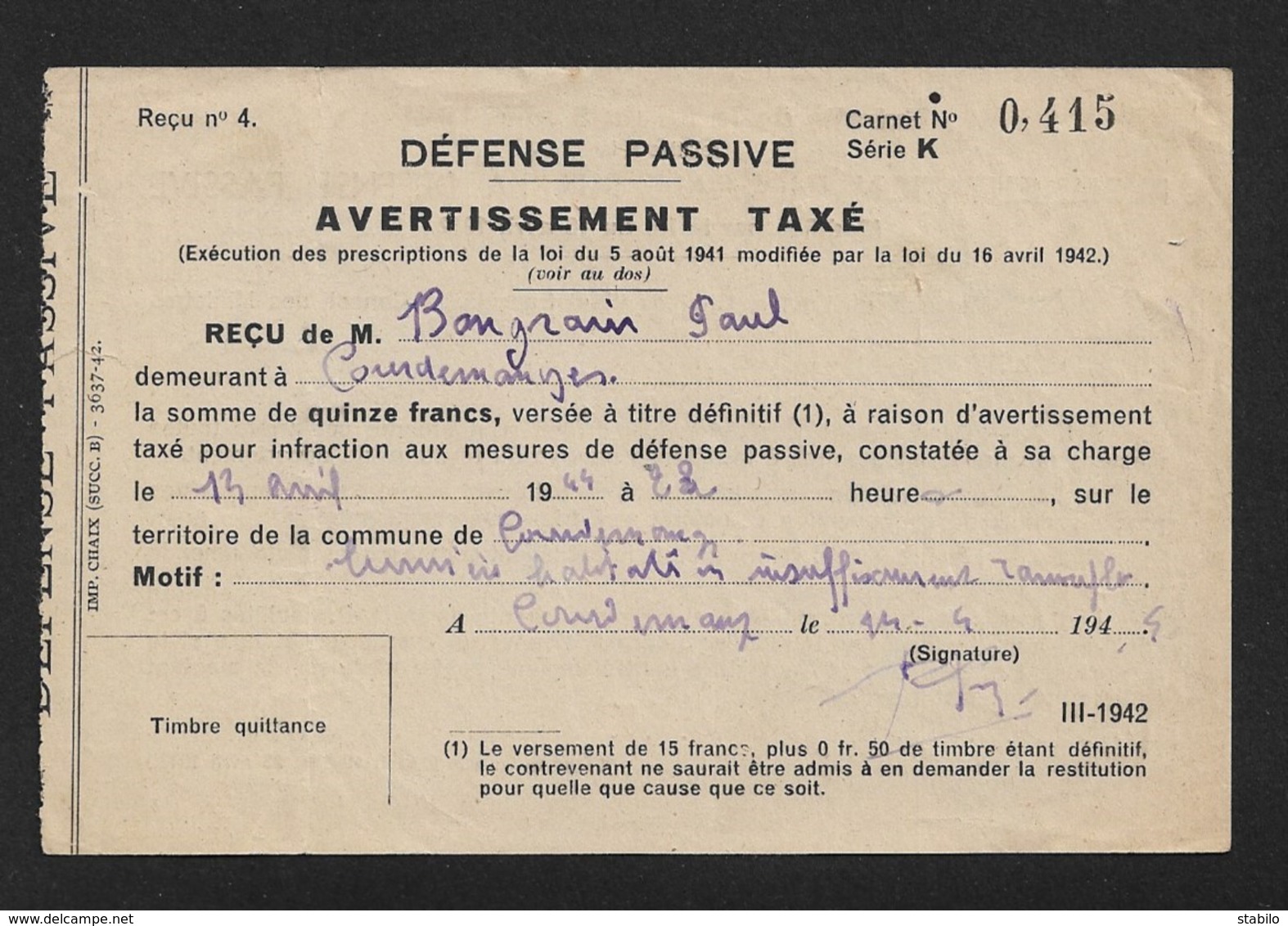 COURDEMANGES (MARNE) - AVERTISSEMENT TAXE DE DEFENSE PASSIVE A M. BONGRAIN PAUL LE 13 AVRIL 1944 A 22H - FORMAT 13.5 X 9 - Documents Historiques