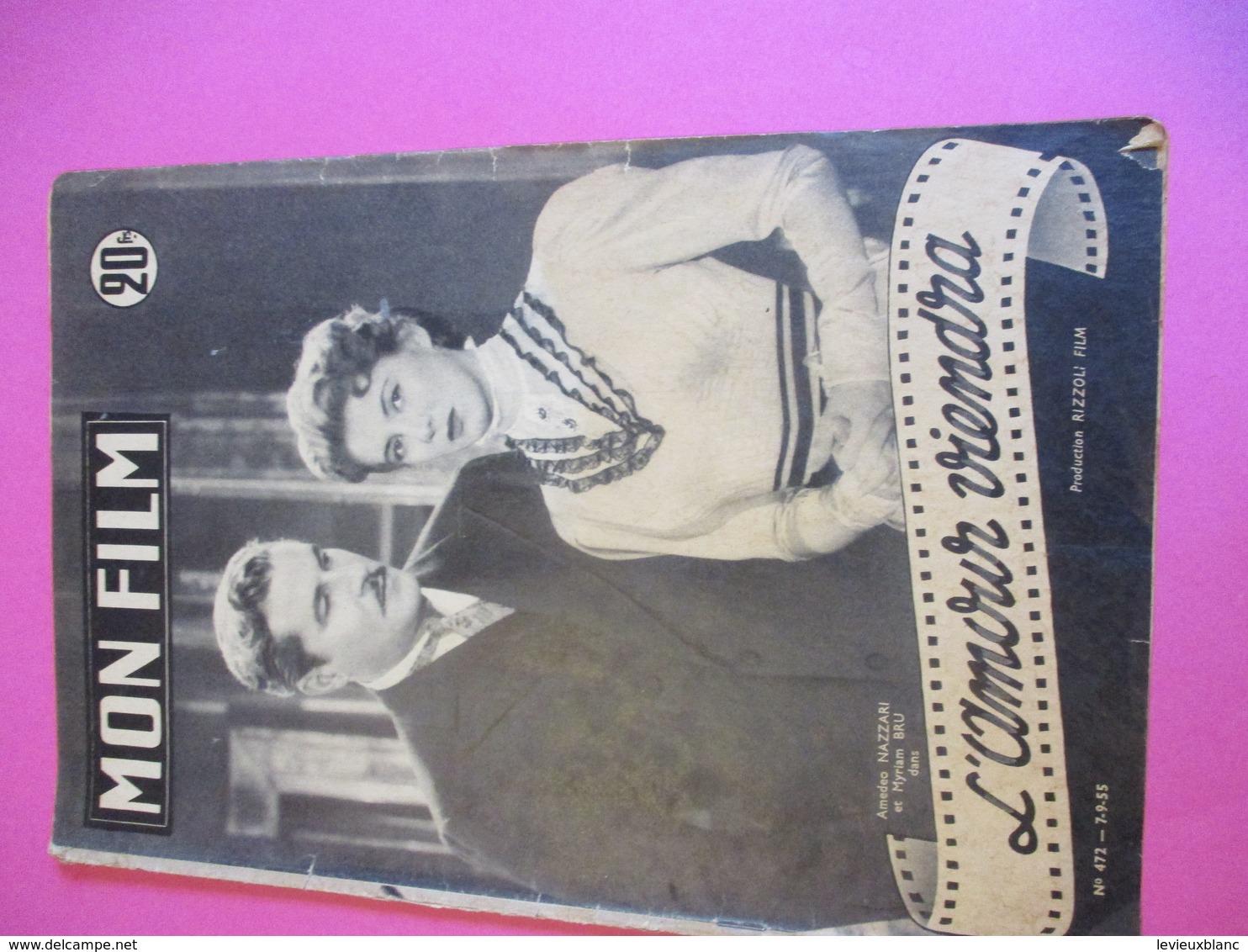 Cinéma/Revue/Mon Film/"L'Amour Viendra "/Amedeo NAZZARI,Myriam BRU/Tizzoli Film/Gordon DOUGLAS/Gary COOPER/1955   CIN95 - Sonstige & Ohne Zuordnung