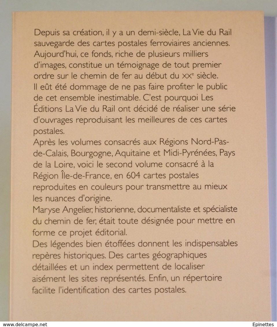 LA FRANCE FERROVIAIRE EN CARTES POSTALES - Ile-de-France 2: Nord-Est, Est Et Sud, Maryse Angelier, 2003, La Vie Du Rail - Autres & Non Classés