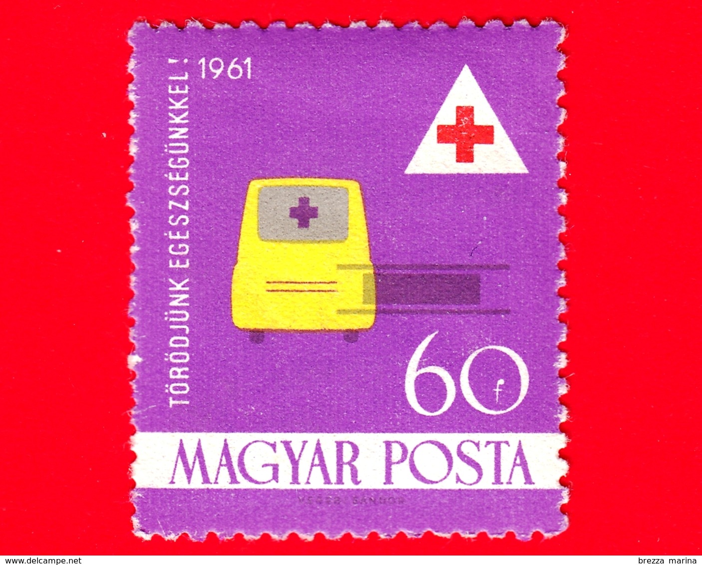 Nuovo - ML - UNGHERIA - 1961 - Croce Rossa - Red Cross - Assistenza Sanitaria - Ambulanza - 60 - Neufs