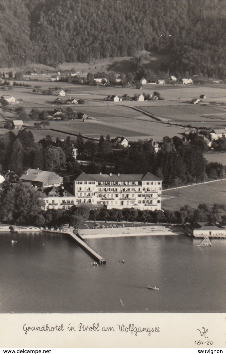 Strobl Am Wolfgangsee Im Salzkammergut,  Grand-Hotel,  Luftbild, Um 1950 - Sonstige & Ohne Zuordnung