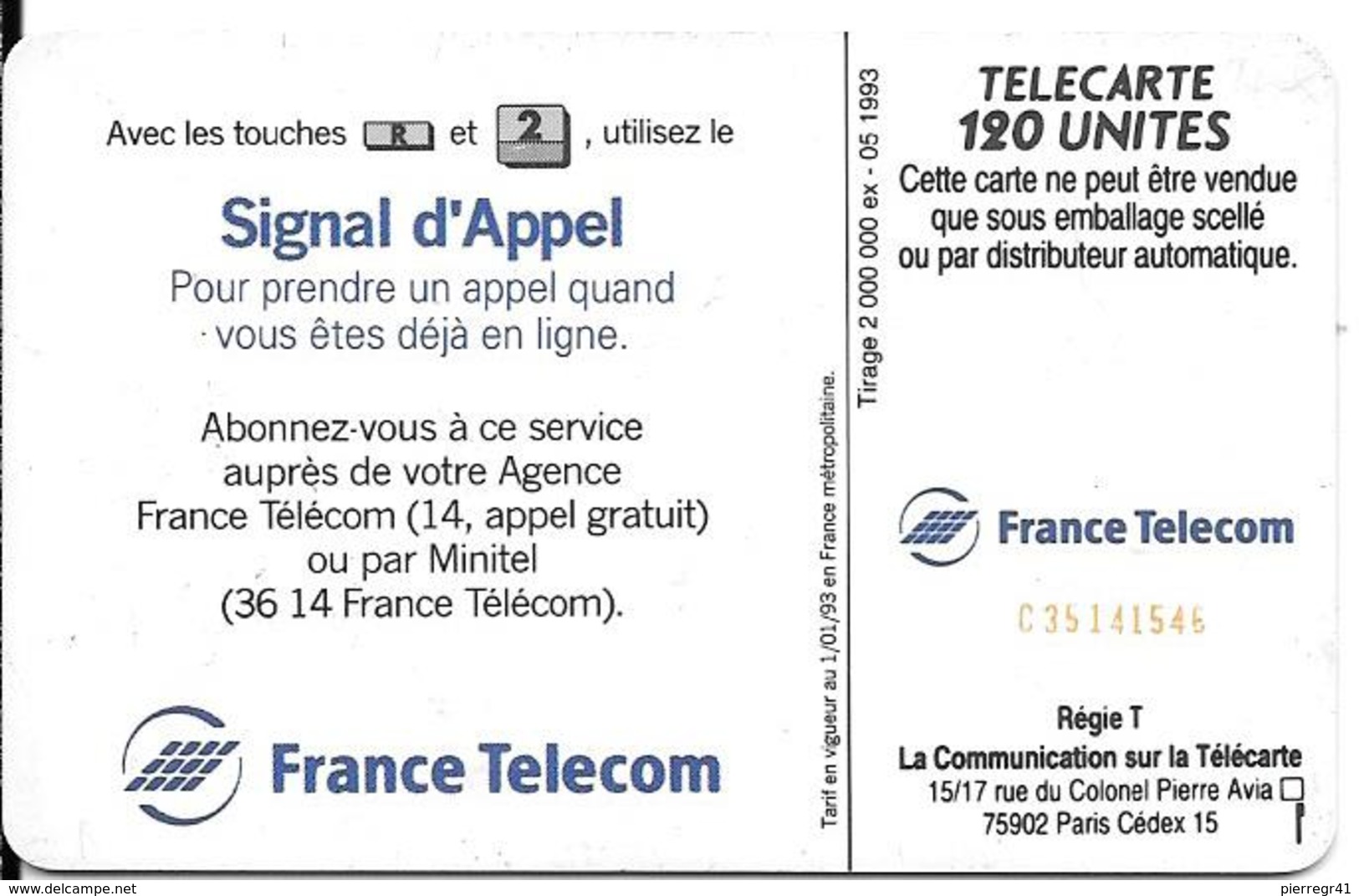 CARTE-PUBLIC-1993-F 365A-120U-SC7-SIGNAL D APPEL 3-N°RGE C35141²546 UTILISEE-TBE- - 1993