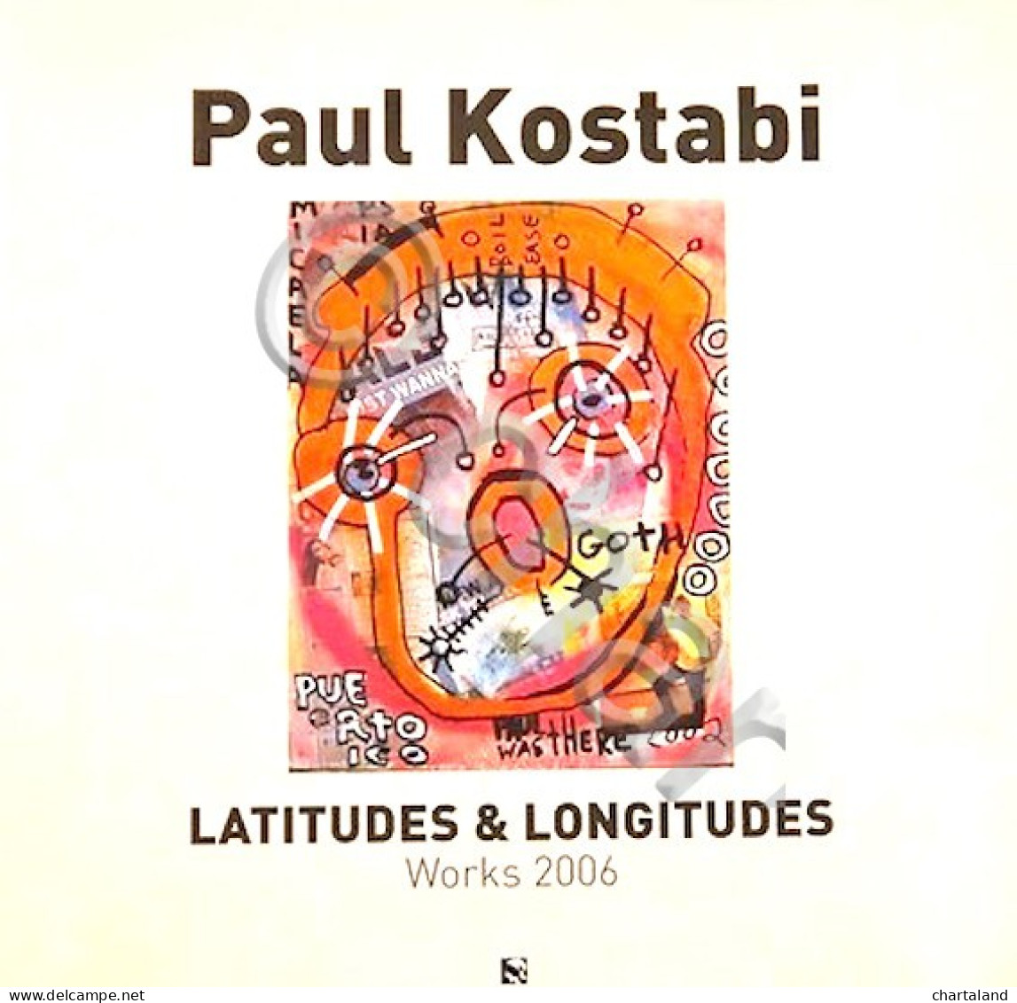 Arte - Paul Kostabi Latitudes & Longitudes Works 2006 - Catalogo Mostra - Disegni