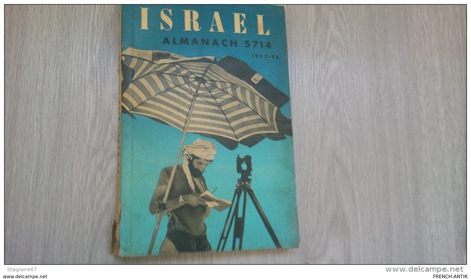 ALMANACH 1953 1954 ISRAEL LE GEOMETRE DE L ARAVA JUDAICA - Autres & Non Classés