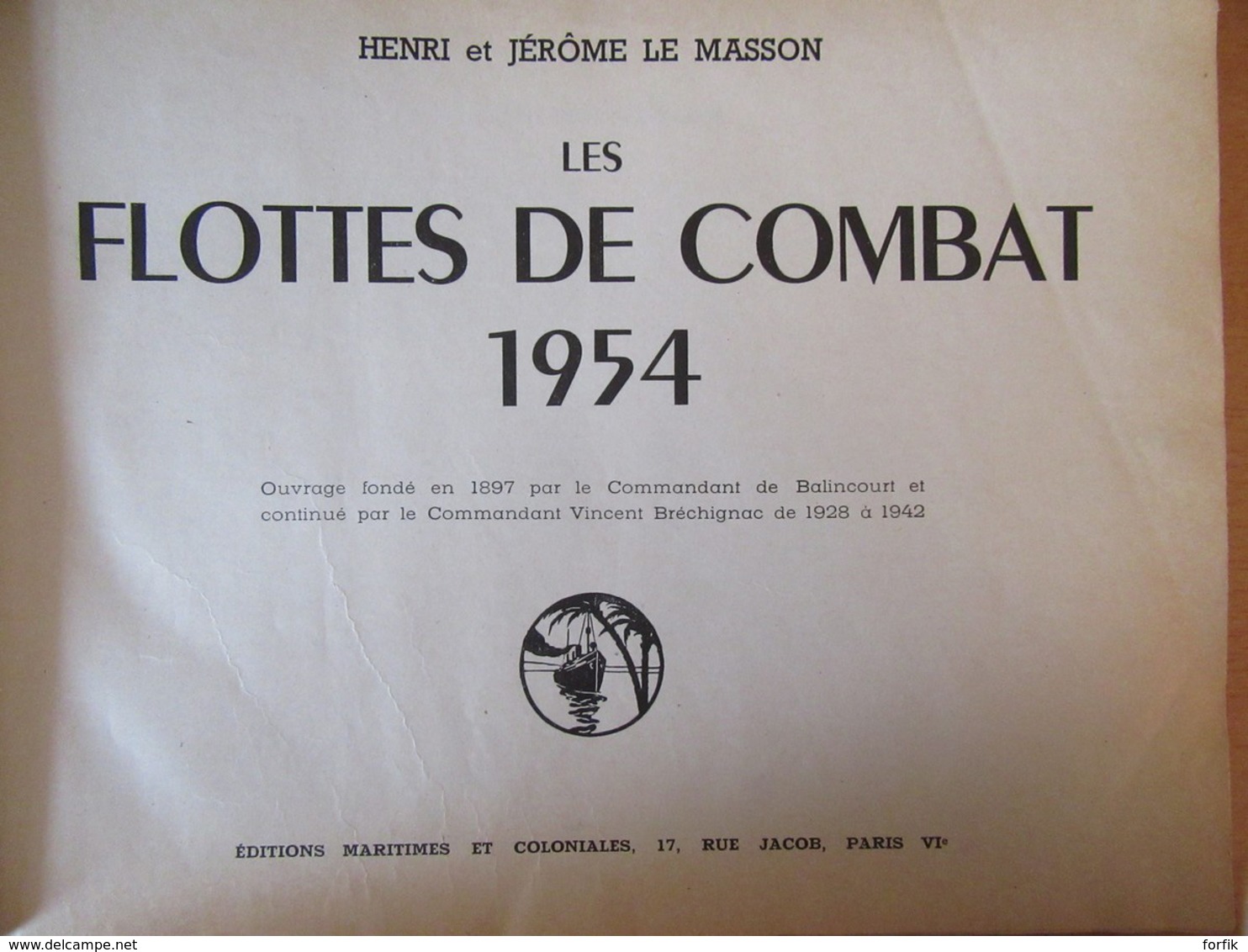 LE MASSON - Livre Les Flottes De Combat 1954 - Navires Militaires Français Et Mondiaux Dont USA, URSS, Etc - Bon état - France