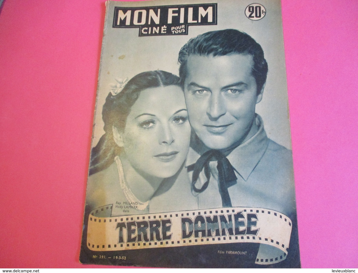 Cinéma/Revue/Mon Film/"Terre Damnée"/Ray MILLAND, Hedy LAMAAR/ Paramount/John FARROW/Dany ROBIN/1952 CIN105 - Otros & Sin Clasificación