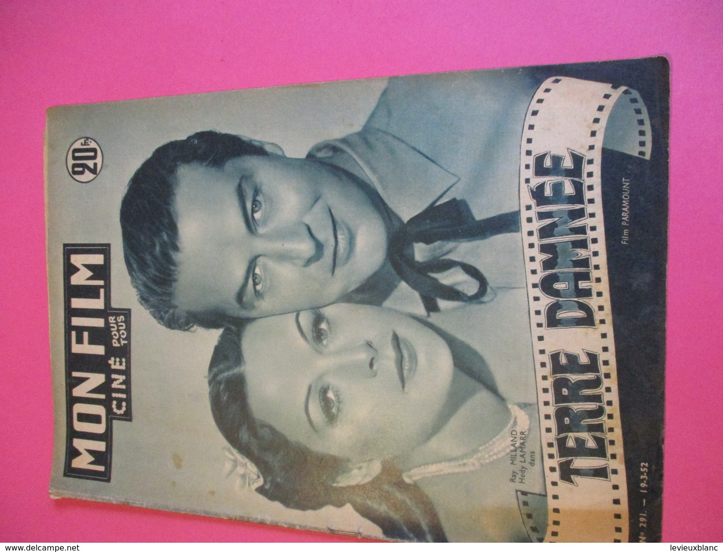 Cinéma/Revue/Mon Film/"Terre Damnée"/Ray MILLAND, Hedy LAMAAR/ Paramount/John FARROW/Dany ROBIN/1952 CIN105 - Autres & Non Classés