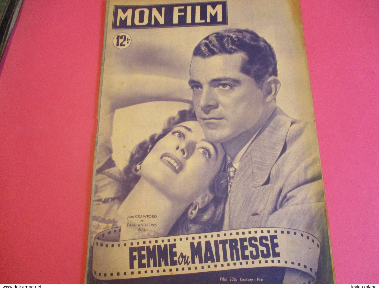 Cinéma/Revue/Mon Film/"Femme Ou Maitresse"/Joan CRAWFORD,Dana ANDREWS/Century Fox/Otto PREMINGER/Maria CASARES1949CIN106 - Altri & Non Classificati