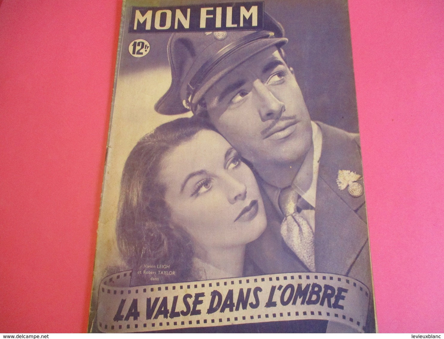 Cinéma/Revue/Mon Film/"La Valse Dans L'ombre"/Vivien LEIGH,Robert TAYLOR/Goldwyn-Mayer/M LEROY/Jean MARAIS/1949 CIN108 - Autres & Non Classés