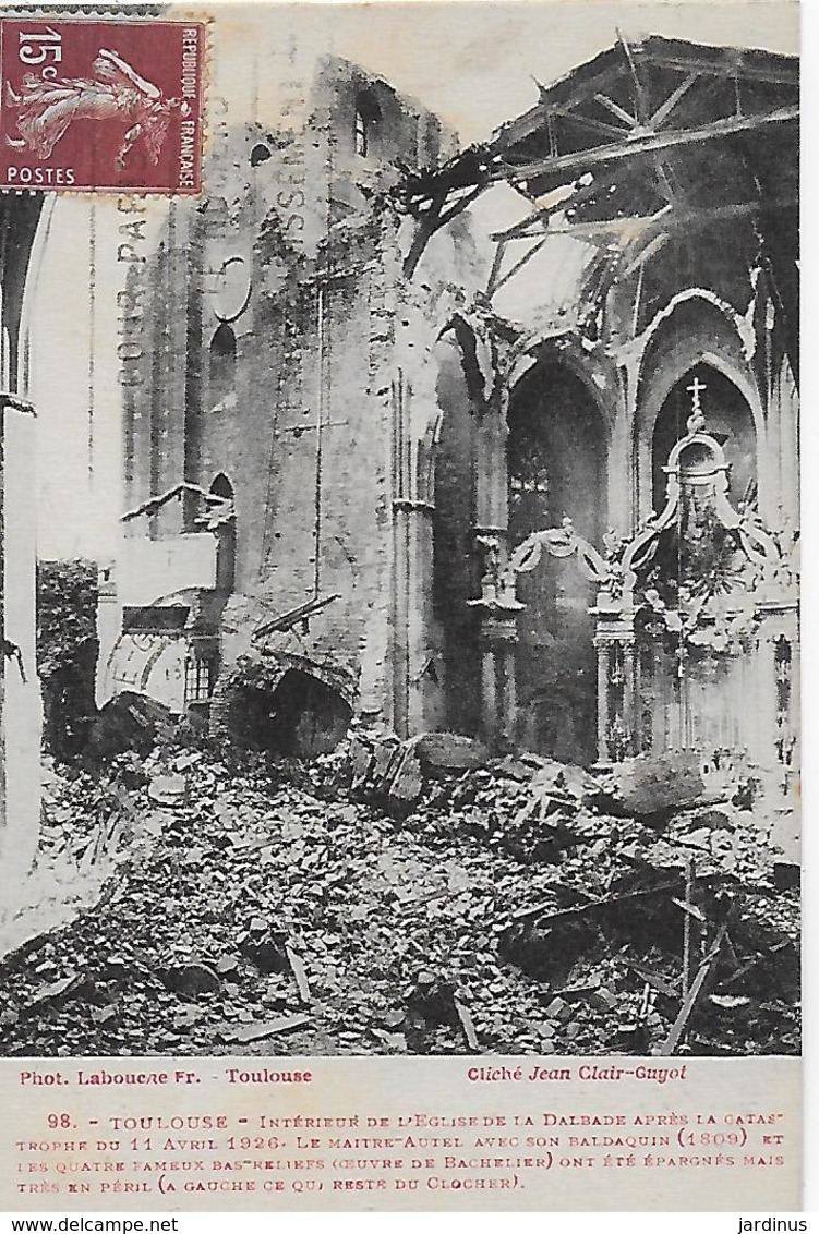 TOULOUSE / Intérieur De L'Eglise De La DALBADE Aprés Sa Catastrophe D'Avril 1926 ( Labouche ) - Toulouse