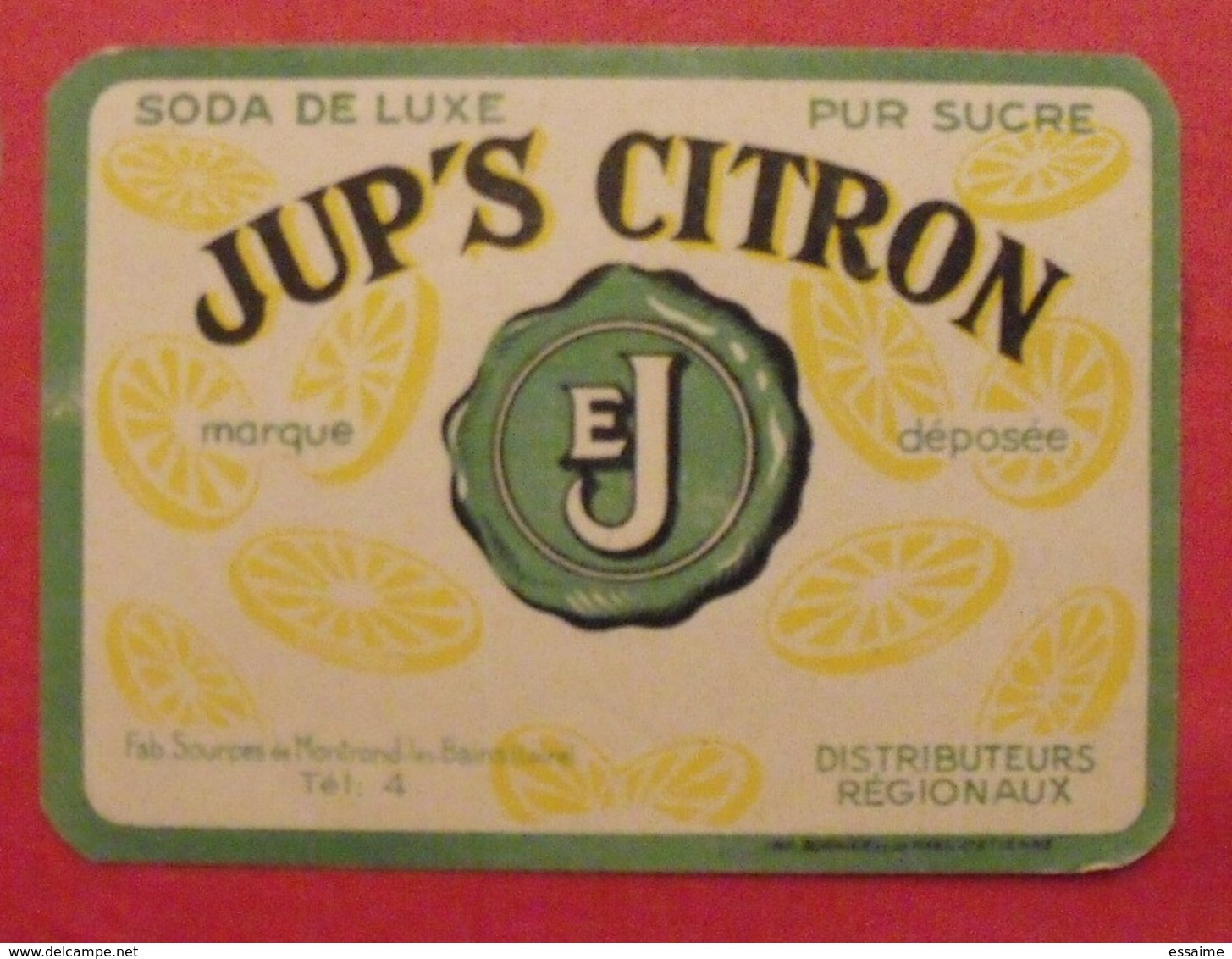 étiquette Soda De Luxe Jup's Citron. Montrond-les-bains (Loire). Vers 1960 - Pubblicitari