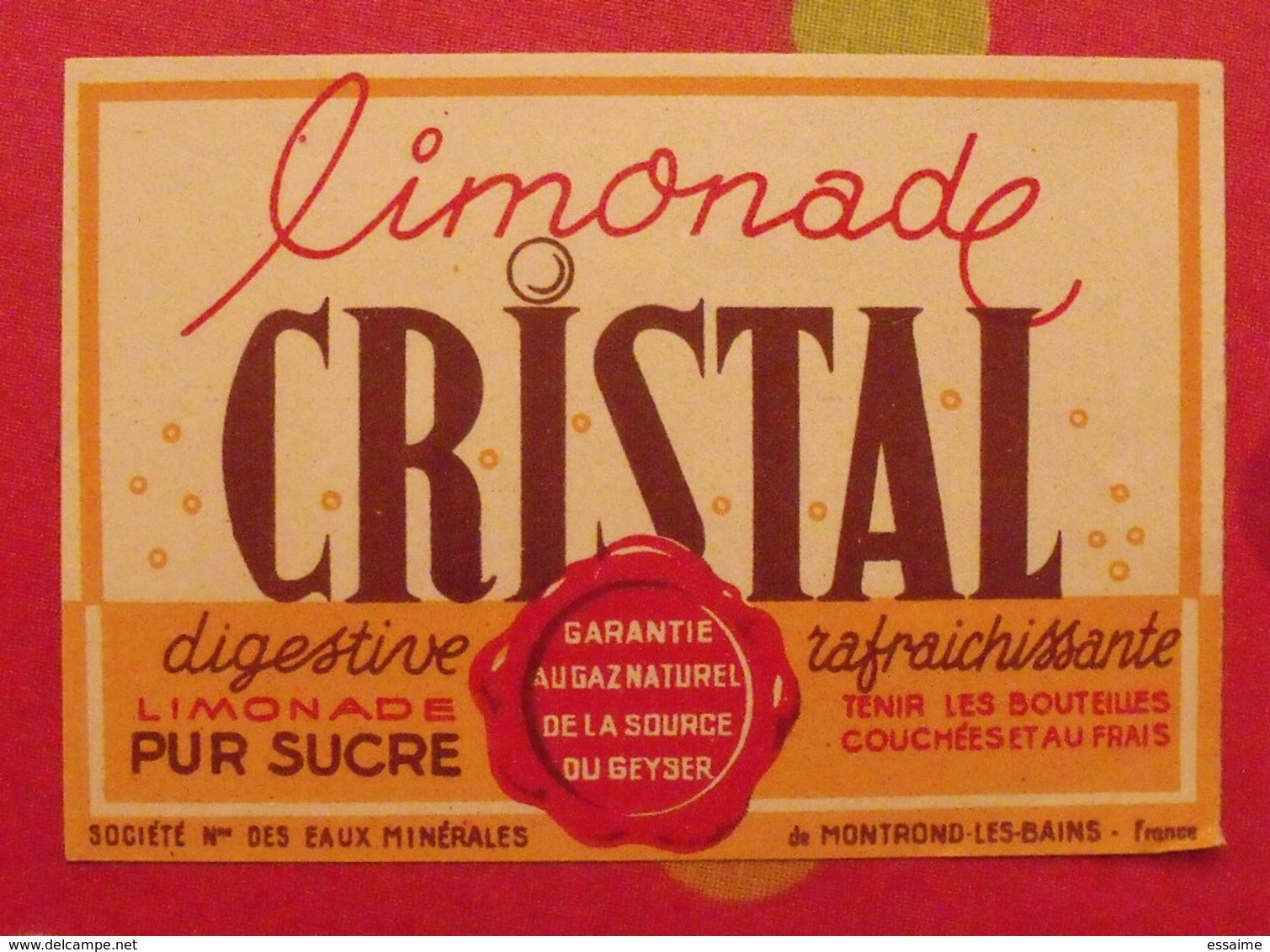 étiquette Limonade Cristal. Source Du Geyser. Montrond-les-bains (Loire). Vers 1960 - Publicités
