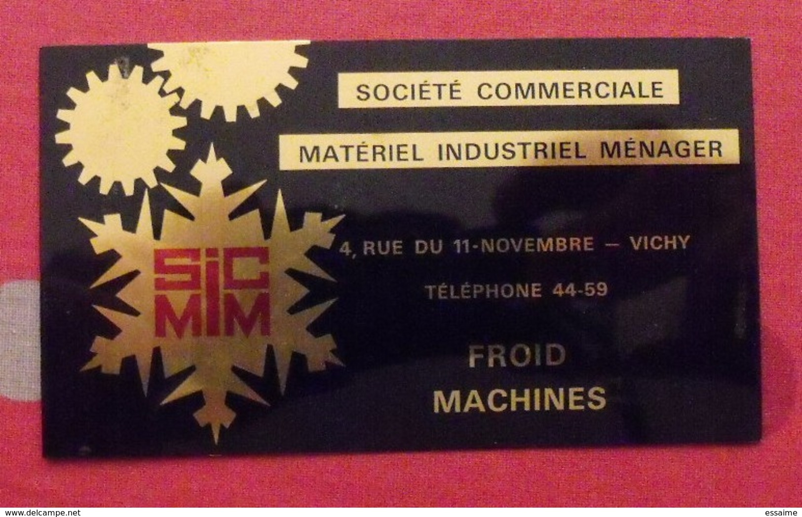 Plaque Métal Publicitaire Société Commerciale Matériel Industriel Ménager. Vichy. Froid Machines. Vers 1960 - Altri & Non Classificati