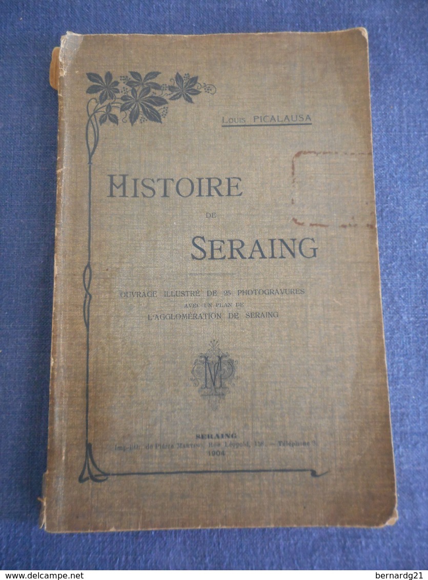 HISTOIRE DE SERAING PICALAUSA RÉGIONALISME LIÈGE FOLKLORE COCKERILL CRISTALLERIE Du VAL SAINT-LAMBERT OUGREE PATRIMOINE - Belgium