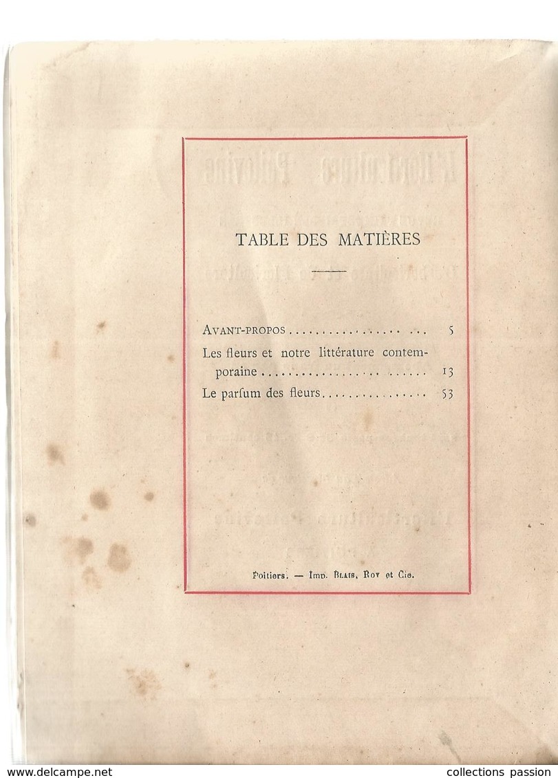 Livre Dédicacé Gabriel VIAUD , Les FLEURS Et Notre LITTERATURE CONTEMPORAINE, 6 Scans , 72 Pages , Frais Fr 3.15 E - Livres Dédicacés